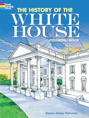 The History of the White House Coloring Book