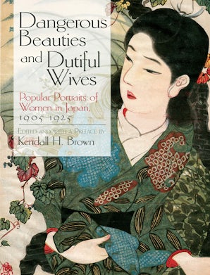 Dangerous Beauties and Dutiful Wives