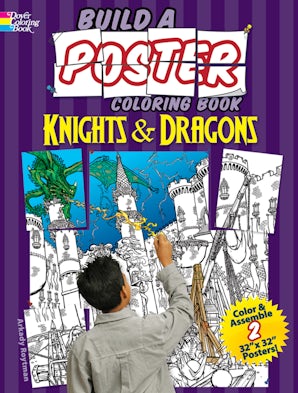 Build a Poster Coloring Book--Knights & Dragons