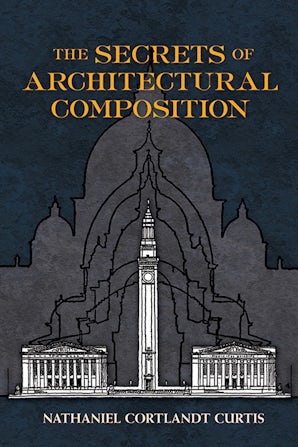 The Secrets of Architectural Composition
