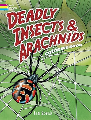 Deadly Insects and Arachnids Coloring Book