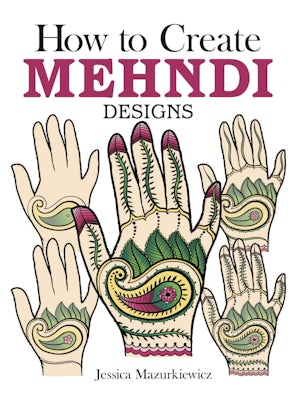 How to Create Mehndi Designs