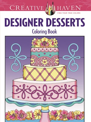 Creative Haven Designer Desserts Coloring Book