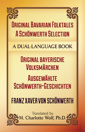 Original Bavarian Folktales: A Schönwerth Selection