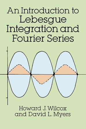 An Introduction to Lebesgue Integration and Fourier Series