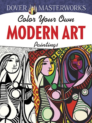 Dover Masterworks: Color Your Own Modern Art Paintings