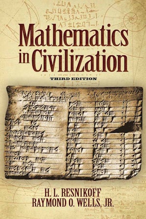 Mathematics in Civilization, Third Edition