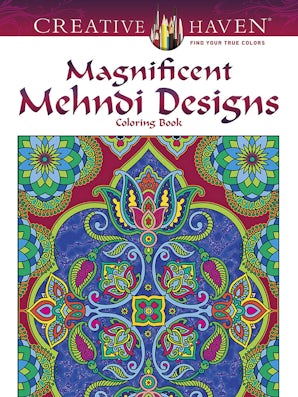 Creative Haven Magnificent Mehndi Designs Coloring Book