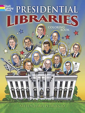 Presidential Libraries Coloring Book