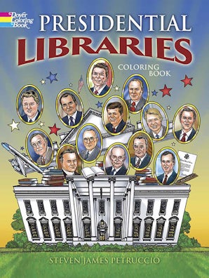 Presidential Libraries Coloring Book