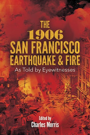 The 1906 San Francisco Earthquake and Fire