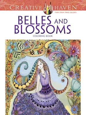 Creative Haven Belles and Blossoms Coloring Book