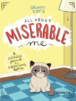 Grumpy Cat's All About Miserable Me