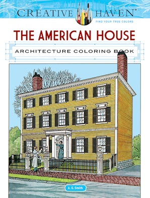 Creative Haven The American House Architecture Coloring Book