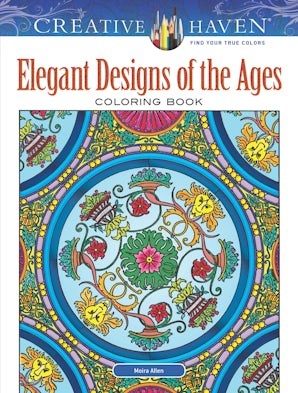 Creative Haven Elegant Designs of the Ages Coloring Book