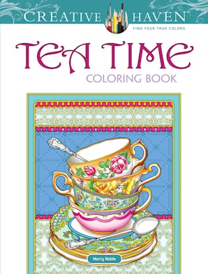 Creative Haven Tea Time Coloring Book