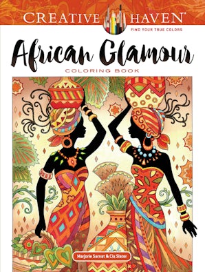 Creative Haven African Glamour Coloring Book