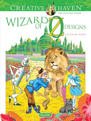 Creative Haven Wizard of Oz Designs Coloring Book