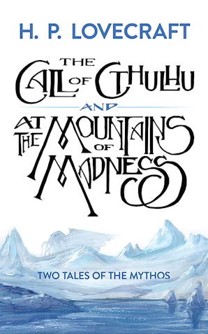 The Call of Cthulhu and At the Mountains of Madness
