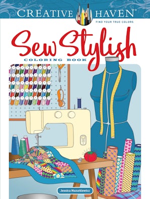 Creative Haven Sew Stylish Coloring Book