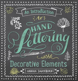 An Introduction to Hand Lettering with Decorative Elements