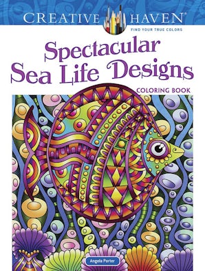 Creative Haven Spectacular Sea Life Designs Coloring Book