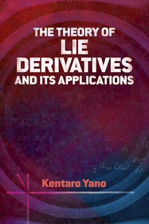 The Theory of Lie Derivatives and Its Applications