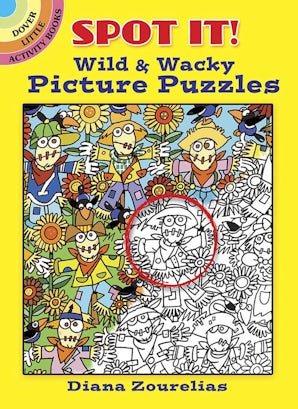 Spot It! Wild & Wacky Picture Puzzles