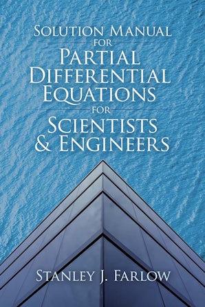 Solution Manual for Partial Differential Equations for Scientists and Engineers