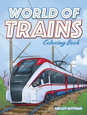 World of Trains Coloring Book