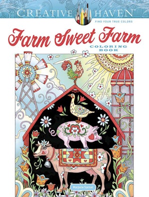 Creative Haven Farm Sweet Farm Coloring Book