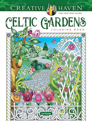 Creative Haven Celtic Gardens Coloring Book