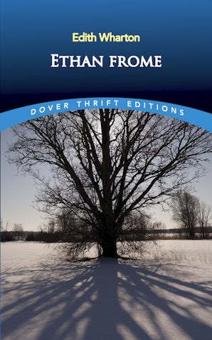Ethan Frome – Dover Publications
