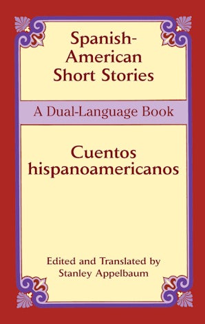 Spanish-American Short Stories / Cuentos hispanoamericanos