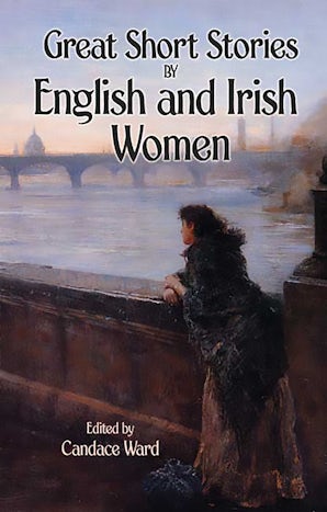 Great Short Stories by English and Irish Women