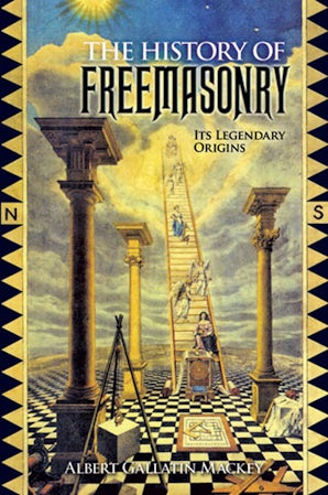 The History of Freemasonry – Dover Publications