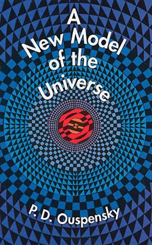 A New Model of the Universe – Dover Publications
