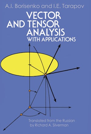 Vector and Tensor Analysis with Applications – Dover Publications