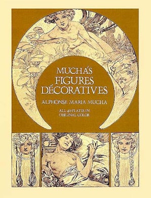 Mucha's Figures Décoratives – Dover Publications