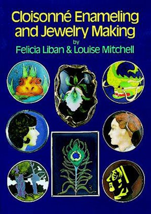 セール！　洋書　The Art of Enameling　エナメル宝飾　工芸 Cloisonné Enameling and Jewelry Making – Dover Publications