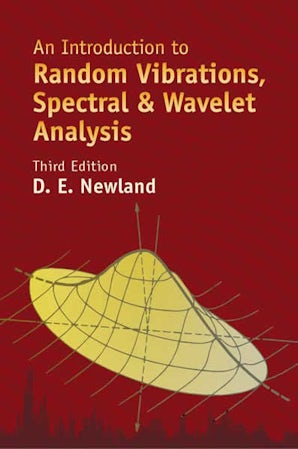 An Introduction to Random Vibrations, Spectral & Wavelet Analysis