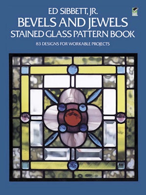 Bevels and Jewels Stained Glass Pattern Book