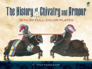 The History of Chivalry and Armour