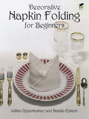 Decorative Napkin Folding for Beginners