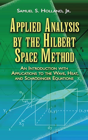 Applied Analysis by the Hilbert Space Method