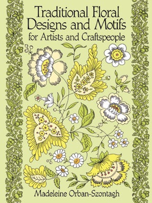 Traditional Floral Designs and Motifs for Artists and Craftspeople