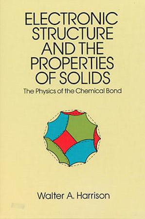 Electronic Structure and the Properties of Solids