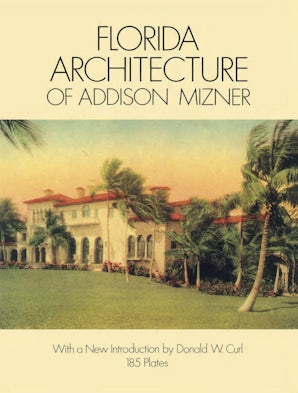 Florida Architecture of Addison Mizner