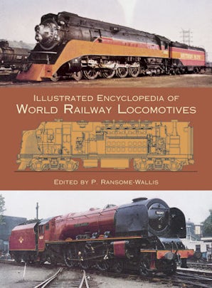 Illustrated Encyclopedia of World Railway Locomotives