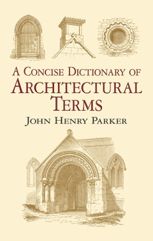 A Concise Dictionary of Architectural Terms